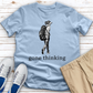 Gone Thinking Female Tee