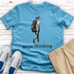 Gone Thinking Female Tee